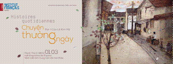 Triển lãm tranh "Chuyện thường ngày" của họa sĩ Lê Kim Mỹ 