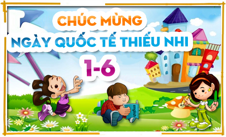 15[-]lời[-]chúc[-]hay[-]và[-]ý[-]nghĩa[-]nhất[-]cho[-]ngày[-]Quốc[-]tế[-]Thiếu[-]nhi[-]1/6