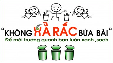  "Không xả rác bừa bãi"