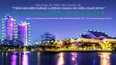  Hội thảo và Triển lãm Quốc tế “Trải nghiệm Năng lượng Xanh và Hiệu quả” năm 2014 
